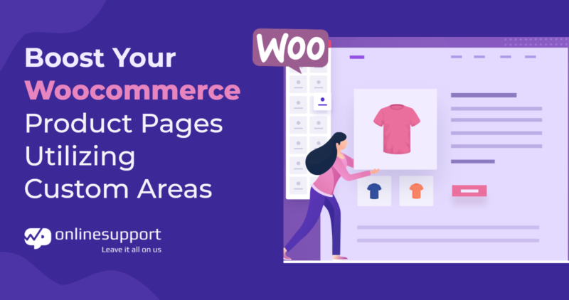 WooCommerce Product Pages Utilizing Custom Areas