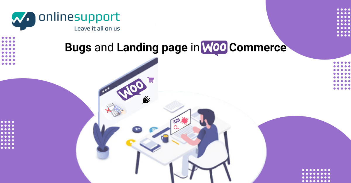 Bugs and landing page in WooCommerce