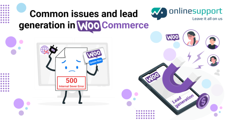 COMMON ISSUES AND LEAD GENERATION IN WOOCOMMERCE