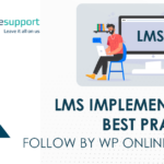 LMS Implementation Best Practices: A Comprehensive Guide